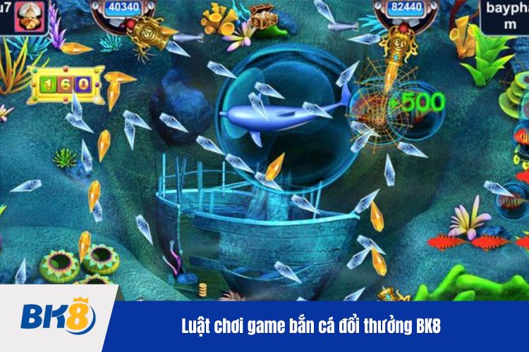 Luật chơi game bắn cá đổi thưởng BK8